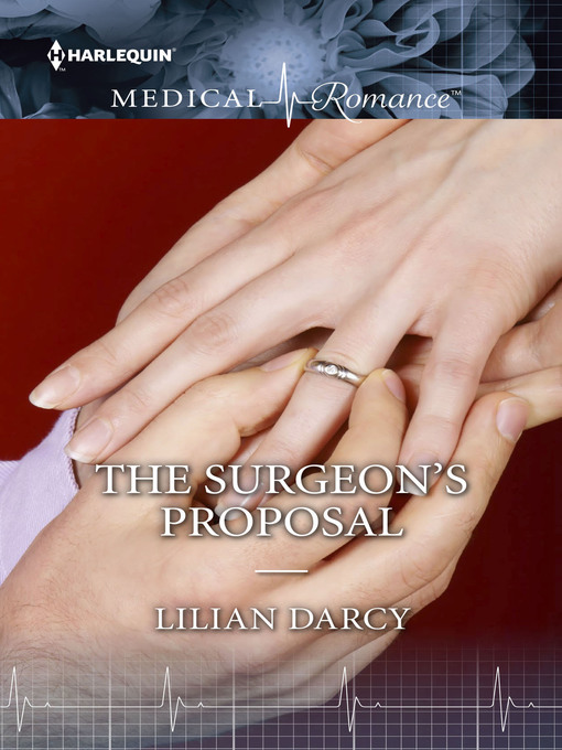 Title details for The Surgeon's Proposal by Lilian Darcy - Available